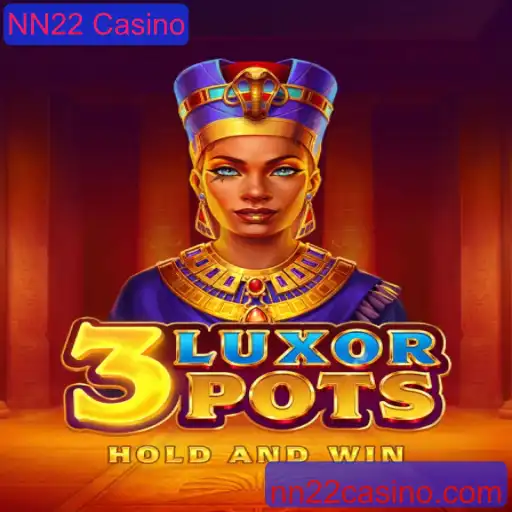 Descubra o Empolgante Universo de 3LuxorPots no NN22 Casino