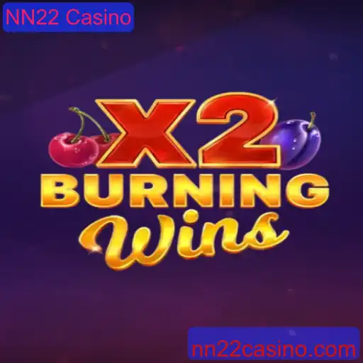 Explorando o Fascinante Jogo BurningWinsX2 no NN22 Casino